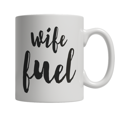 Limited Edition - Wife Fuel