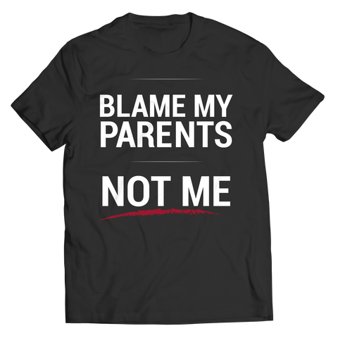 Blame My Parents